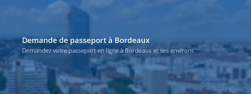 Service passeport Bordeaux