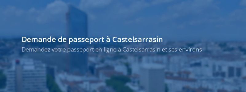 Service passeport Castelsarrasin