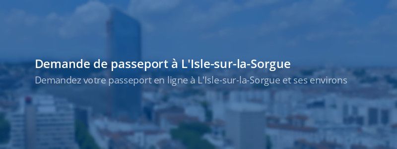 Service passeport L'Isle-sur-la-Sorgue